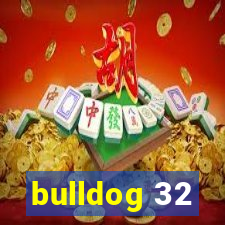 bulldog 32